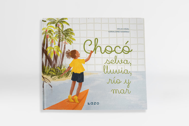 Libro Chocó: Selva, lluvia, río y mar