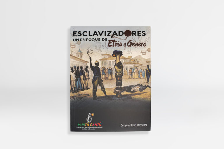 Libro Esclavizadores: un enfoque de etnia y género