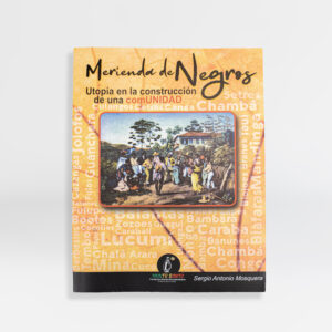Libro Merienda de Negros: Utopía de la construcción de una comunidad